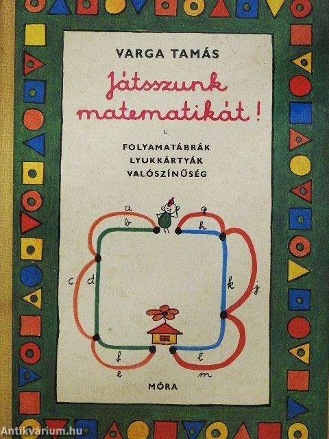 Játsszunk matematikát! 1.