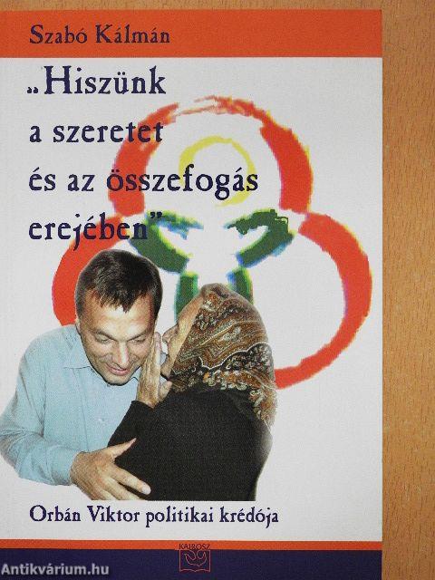 "Hiszünk a szeretet és az összefogás erejében"