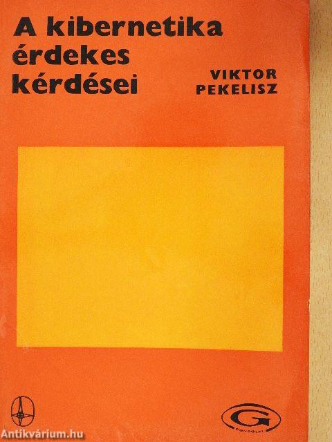 A kibernetika érdekes kérdései