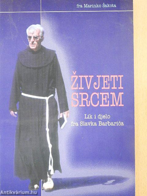 Zivjeti Srcem