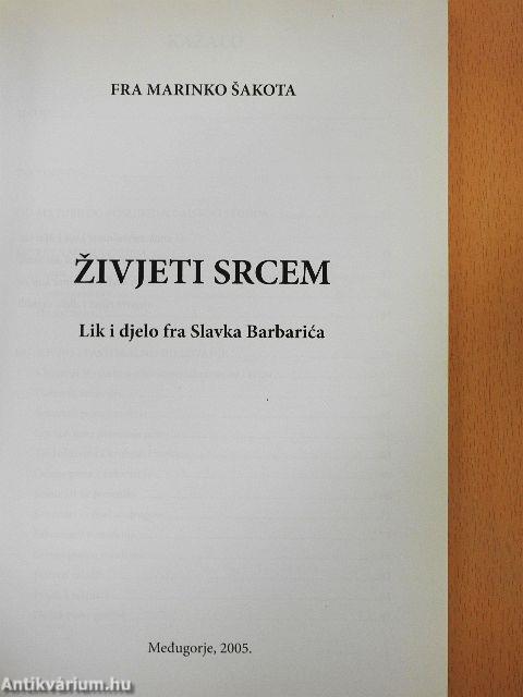 Zivjeti Srcem