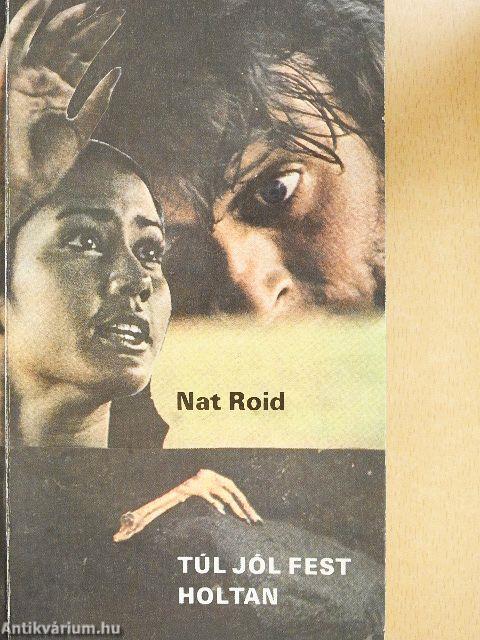 Túl jól fest holtan