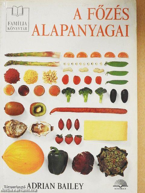 A főzés alapanyagai