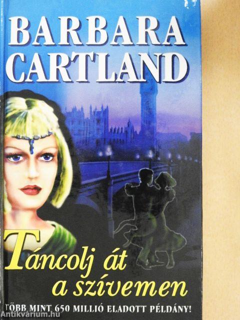 Táncolj át a szívemen