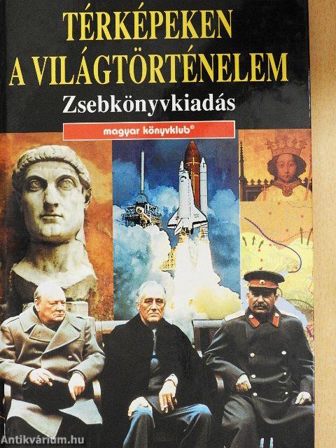 Térképeken a világtörténelem