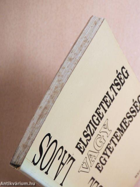 Elszigeteltség vagy egyetemesség