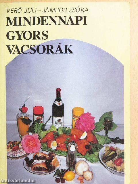 Mindennapi gyors vacsorák