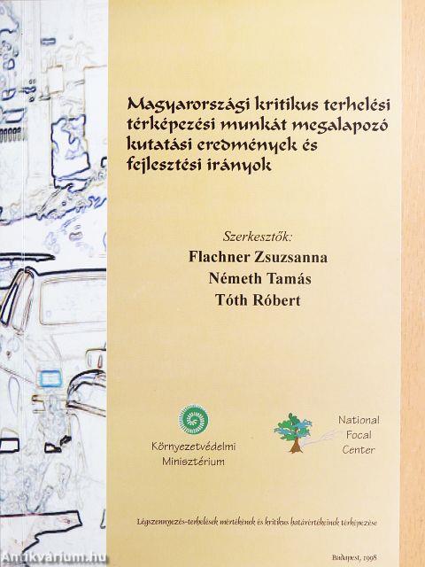 Magyarországi kritikus terhelési térképezési munkát megalapozó kutatási eredmények és fejlesztési irányok