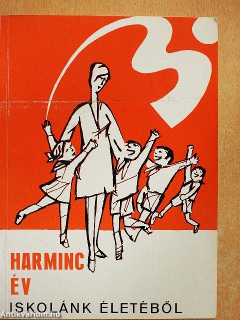 30 év iskolánk életéből