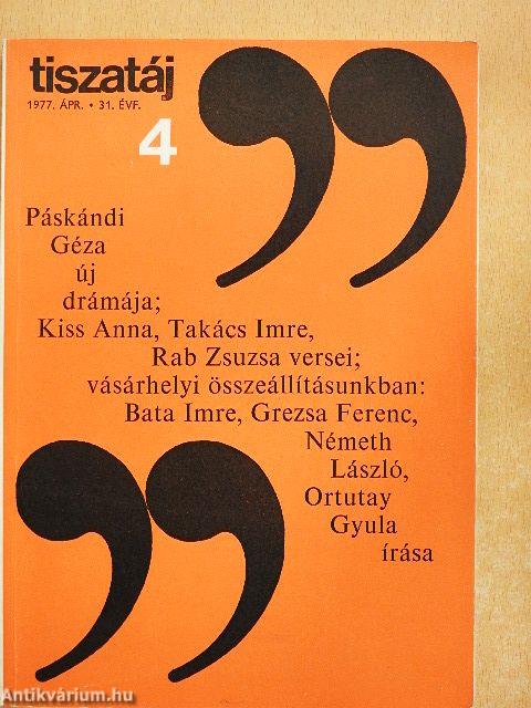 Tiszatáj 1977. április