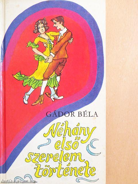 Néhány első szerelem története