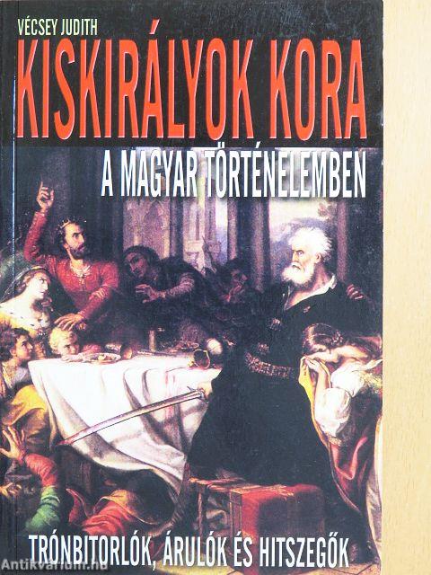 Kiskirályok kora a magyar történelemben