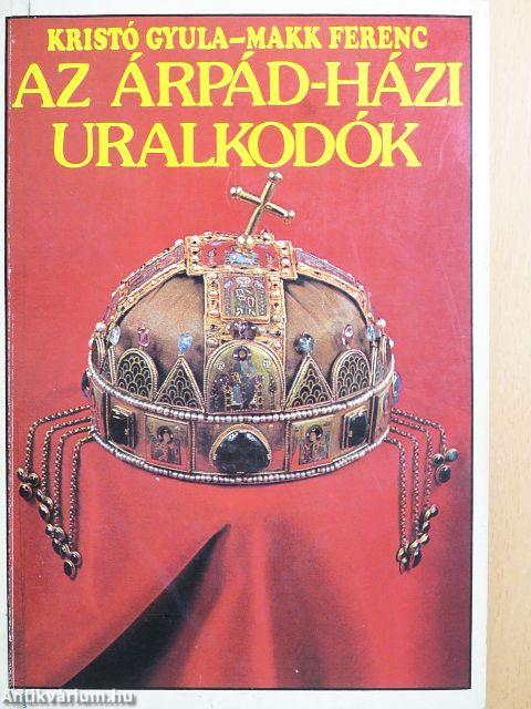 Az Árpád-házi uralkodók