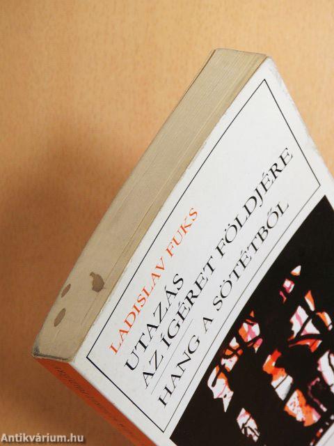 Utazás az ígéret földjére/Hang a sötétből