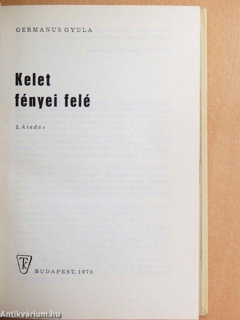 Kelet fényei felé