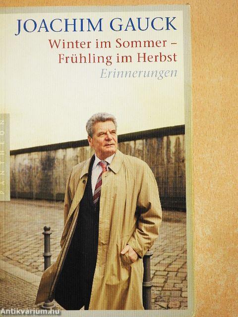 Winter im Sommer - Frühling im Herbst