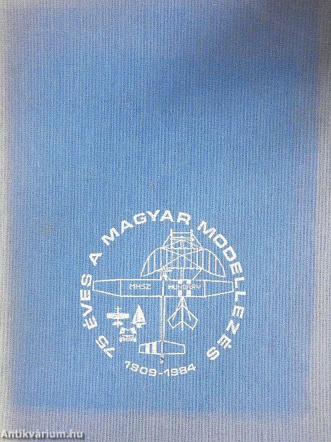 A magyar modellezés 75 éve