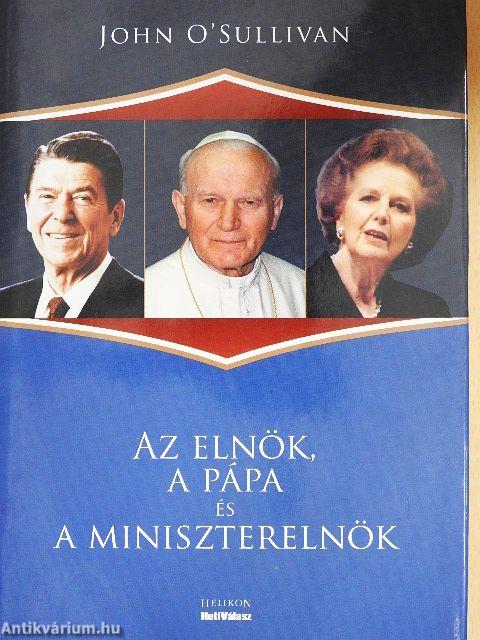 Az elnök, a pápa és a miniszterelnök