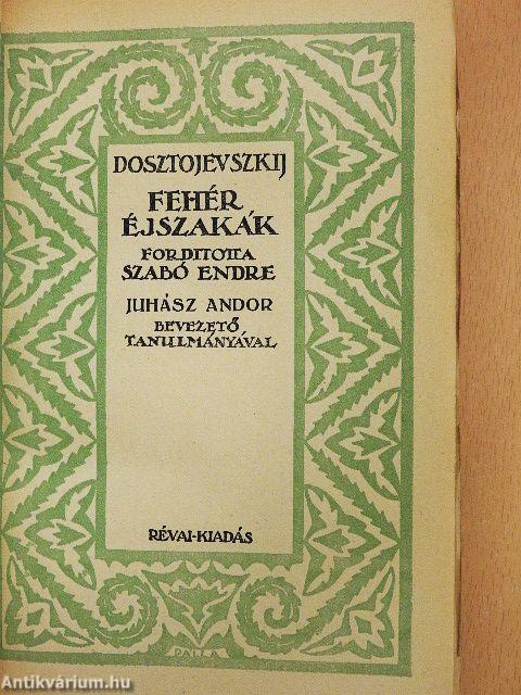 Fehér éjszakák/A háziasszony/A gyenge szívű/Regény kilenc levélben