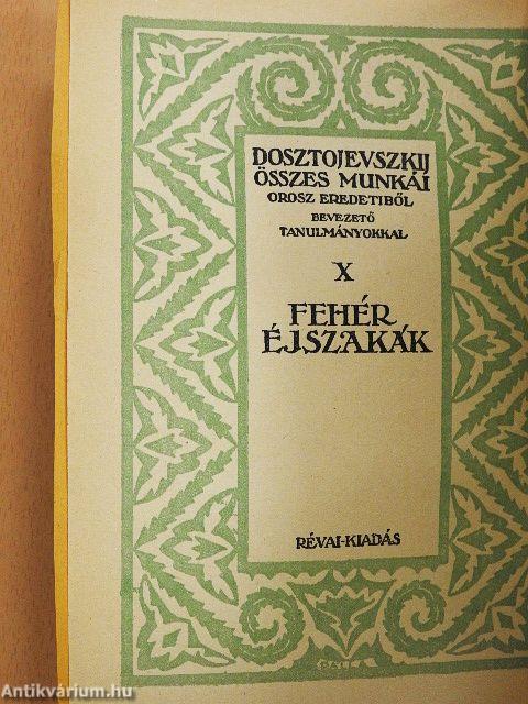 Fehér éjszakák/A háziasszony/A gyenge szívű/Regény kilenc levélben