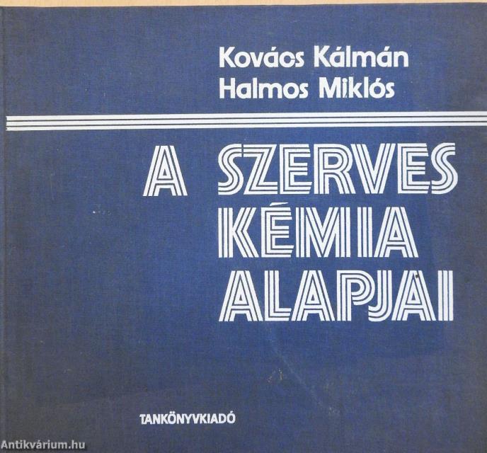 A szerves kémia alapjai (dedikált példány)