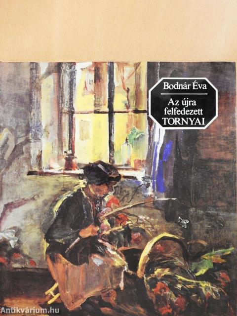 Az újra felfedezett Tornyai (dedikált példány)