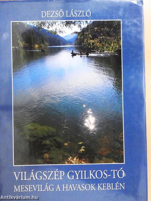 Világszép Gyilkos-tó (dedikált példány)