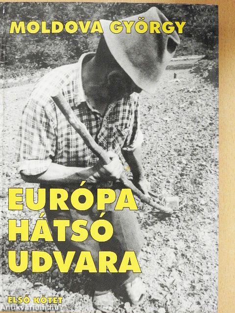Európa hátsó udvara 1.