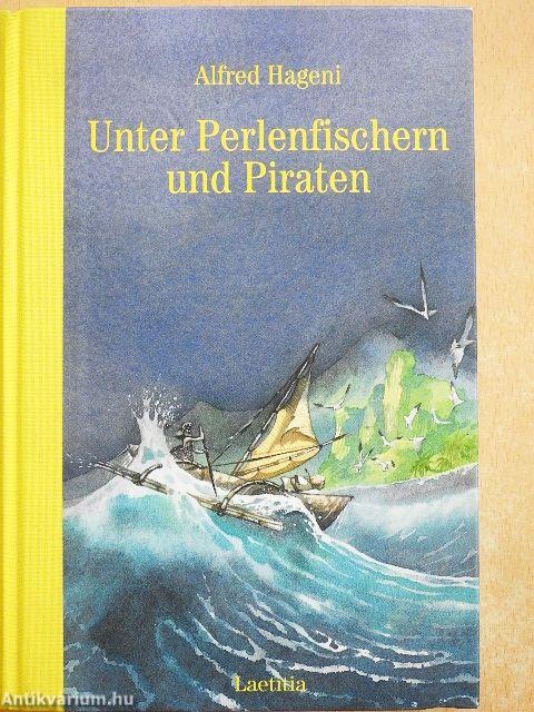 Unter Perlenfischern und Piraten