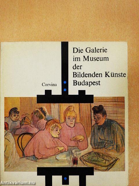 Die Galerie im Museum der Bildenden Künste Budapest