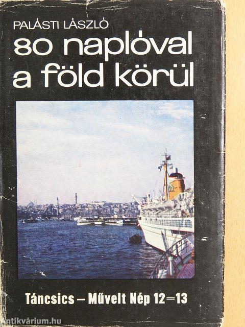 80 naplóval a Föld körül