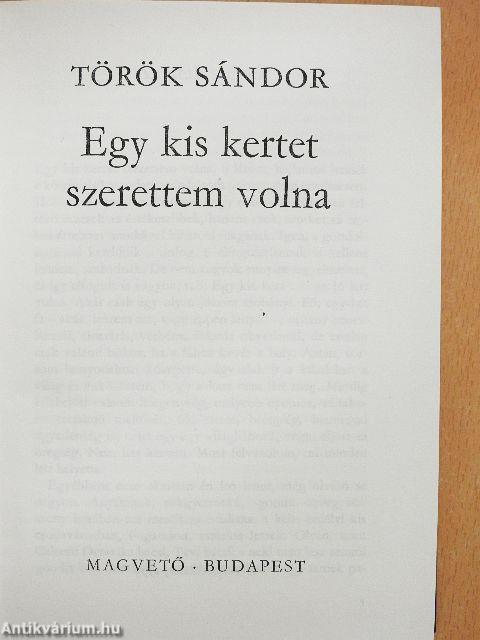 Egy kis kertet szerettem volna