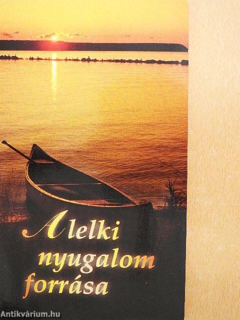 A lelki nyugalom forrása