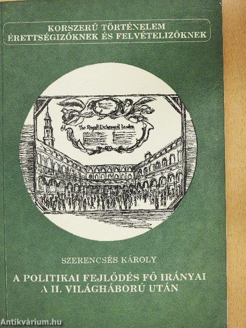A politikai fejlődés fő irányai a II. világháború után