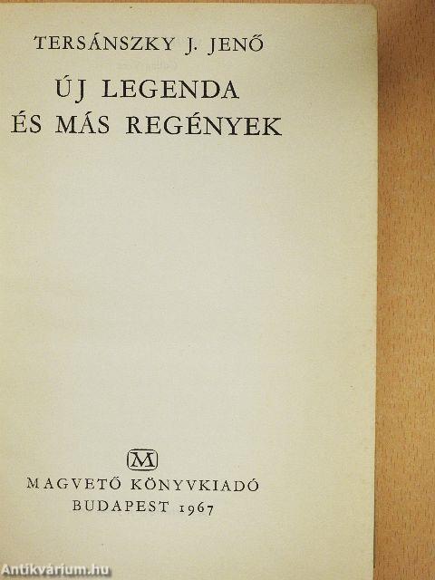 Új legenda és más regények