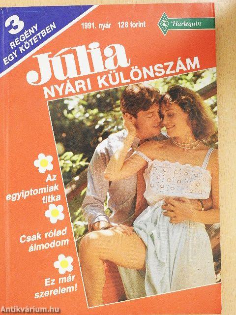 Az egyiptomiak titka/Csak rólad álmodom/Ez már szerelem!