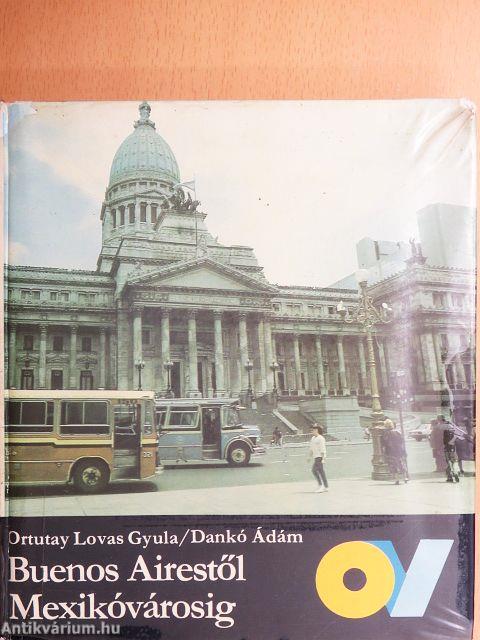 Buenos Airestől Mexikóvárosig