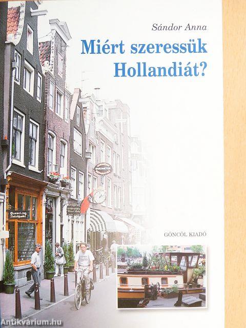 Miért szeressük Hollandiát?