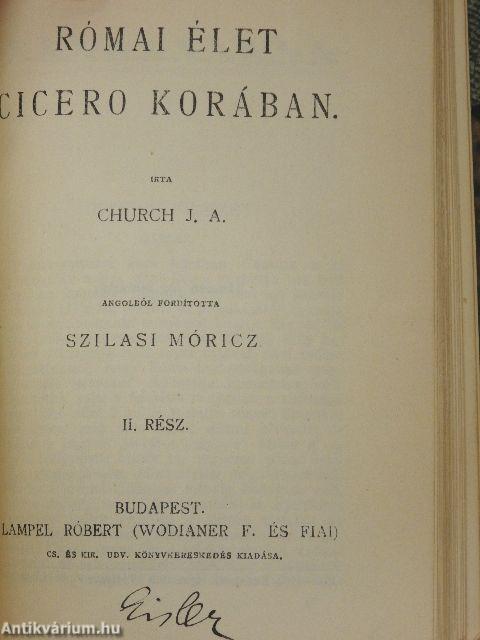 Elmult időkből/Nietzsche-aforizmák/Paraenezisek és maximák/Római élet Cicero korában I-II.