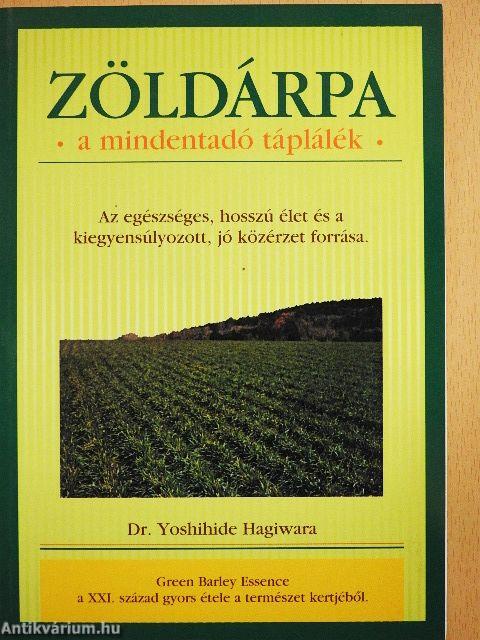 Zöldárpa - a mindentadó táplálék