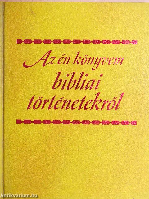 Az én könyvem bibliai történetekről