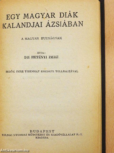 Egy magyar diák kalandjai Ázsiában