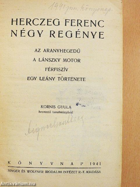 Herczeg Ferenc négy regénye