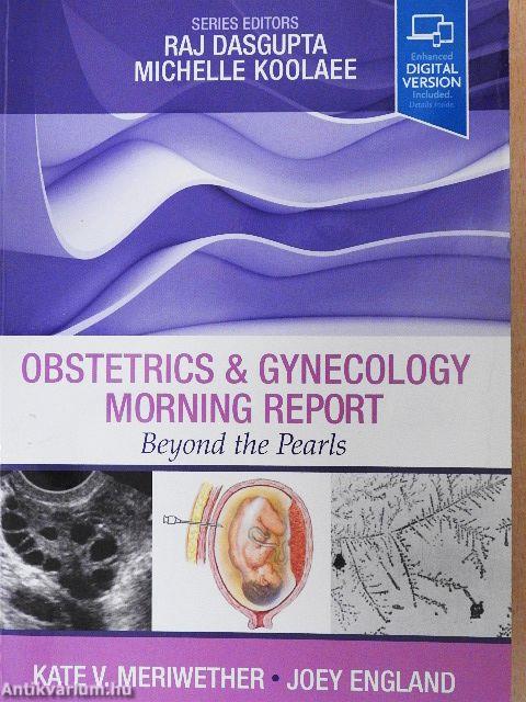 Obstetrics & Gynecology Morning Report