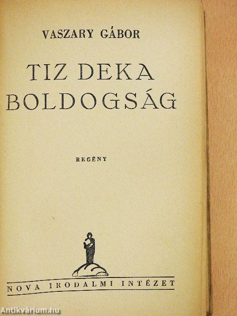 Tiz deka boldogság