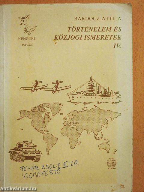 Történelem és közjogi ismeretek IV.