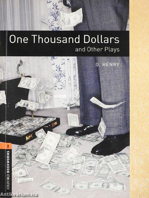 One Thousand Dollars and Other Plays