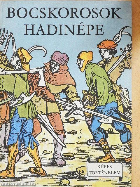Bocskorosok hadinépe