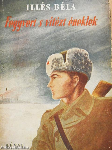 Fegyvert s vitézt éneklek (dedikált példány)