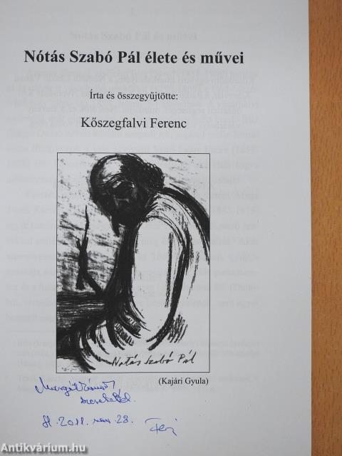Nótás Szabó Pál élete és művei (dedikált példány)